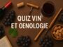 Wine and Oenology Quiz